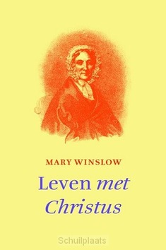 LEVEN MET CHRISTUS - WINSLOW, MARY - 9789043527828