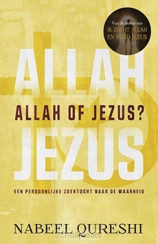 ALLAH OF JEZUS? - QURESHI, NABEEL - 9789043528290