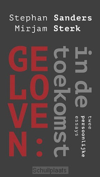 GELOVEN: IN DE TOEKOMST - SANDERS, STEPHAN; STERK, MIRJAM - 9789043528641