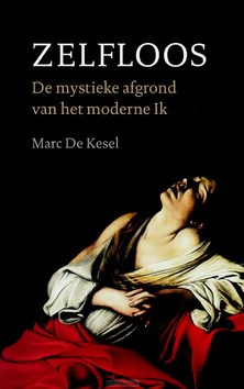 ZELFLOOS - KESEL, MARC DE - 9789043528795