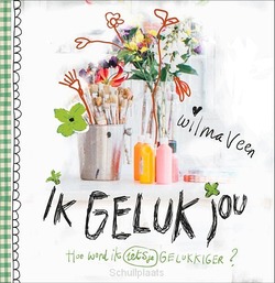 Ik geluk jou - Veen, Wilma - 9789043529129