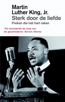 STERK DOOR DE LIEFDE - KING, MARTIN LUTHER - 9789043529372