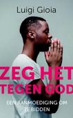 ZEG HET TEGEN GOD