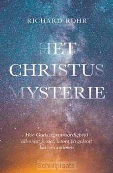 HET CHRISTUS MYSTERIE - ROHR, RICHARD - 9789043532006