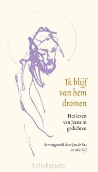 IK BLIJF VAN HEM DROMEN - BAS, JAN DE; BIJL, ARIE - 9789043532150