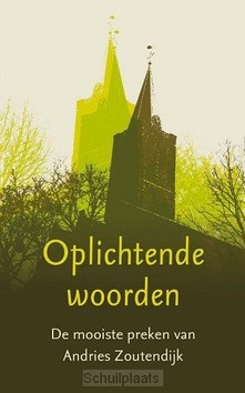 OPLICHTENDE WOORDEN - ZOUTENDIJK, ANDRIES - 9789043532198
