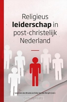 RELIGIEUS LEIDERSCHAP IN POST-CHRISTELIJ - BORGHT, EDDY VAN DER; BROEKE, LEON VAN D - 9789043532624