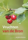 VRUCHTEN VAN DE BRON - NOORLOOS, MARIUS - 9789043532662