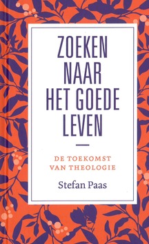 ZOEKEN NAAR HET GOEDE LEVEN - PAAS, STEFAN - 9789043533836