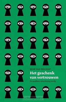 HET GESCHENK VAN VERTROUWEN - RIJST, RENÉ VAN DER - 9789043535380