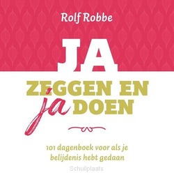 JA ZEGGEN EN JA DOEN - ROBBE, ROLF - 9789043535618