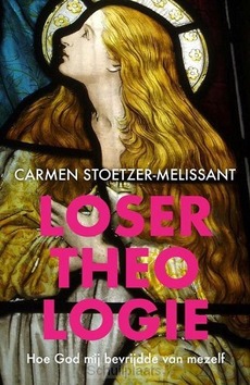 LOSERTHEOLOGIE - STOETZER-MELISSANT, CARMEN - 9789043536172