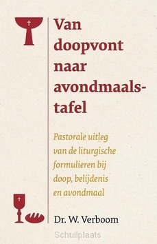 VAN DOOPVONT NAAR AVONDMAALSTAFEL - VERBOOM, PROF DR W - 9789043536646
