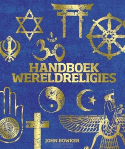 HANDBOEK WERELDRELIGIES - BOWKER, JOHN - 9789043536783