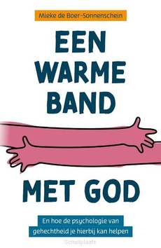 EEN WARME BAND MET GOD - BOER-SONNENSCHEIN, MIEKE DE - 9789043537506