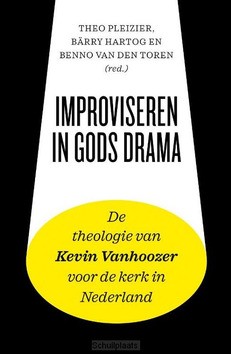 IMPROVISEREN IN GODS DRAMA - PLEIZIER, THEO; TOREN, BENNO VAN DEN; HA - 9789043537995