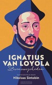IGNATIUS VAN LOYOLA - SINTOBIN, NIKOLAAS - 9789043538381