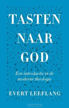 TASTEN NAAR GOD - LEEFLANG, EVERT - 9789043538480