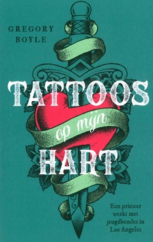 TATTOOS OP MIJN HART - BOYLE, GREGORY - 9789043538640