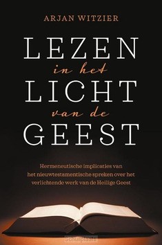 LEZEN IN HET LICHT VAN DE GEEST - WITZIER, ARJAN - 9789043538770