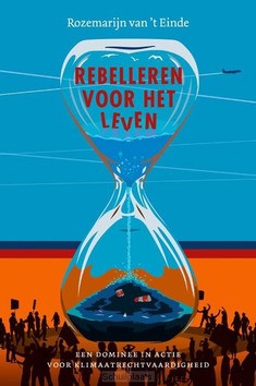 REBELLEREN VOOR HET LEVEN - EINDE, ROZEMARIJN VAN 'T - 9789043539449
