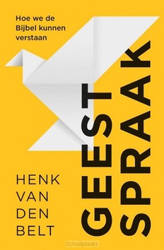 GEESTSPRAAK - BELT, HENK VAN DEN - 9789043540247