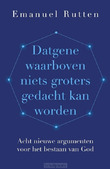 DATGENE WAARBOVEN NIETS GROTERS GEDACHT - RUTTEN, EMANUEL - 9789043540285
