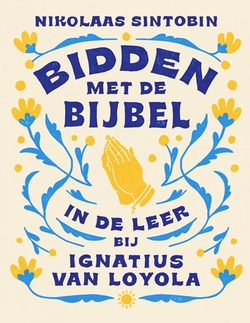 BIDDEN MET DE BIJBEL - SINTOBIN, NIKOLAAS - 9789043540957