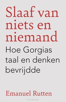 SLAAF VAN NIETS EN NIEMAND - RUTTEN, EMANUEL - 9789043541701