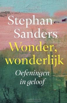 WONDER, WONDERLIJK - SANDERS, STEPHAN - 9789043541749