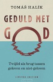 GEDULD MET GOD (LIMITED EDITION)