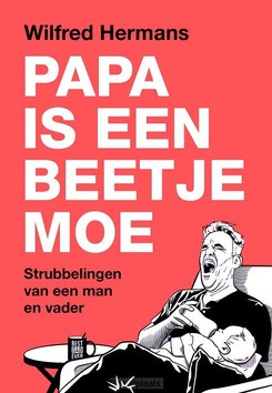 PAPA IS EEN BEETJE MOE - HERMANS, WILFRED - 9789043542098