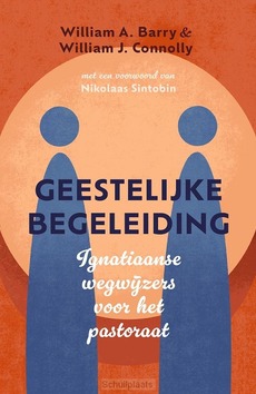 GEESTELIJKE BEGELEIDING IN DE PRAKTIJK - BARRY, WILLIAM A.; CONNOLLY, WILLIAM J. - 9789043542968