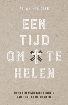 EEN TIJD OM TE HELEN - PLAISIER, ARJAN - 9789043543231