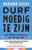 DURF MOEDIG TE ZIJN