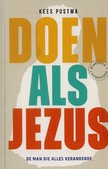 DOEN ALS JEZUS - POSTMA, KEES - 9789043543613