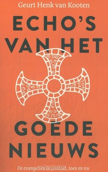 ECHO'S VAN HET GOEDE NIEUWS - KOOTEN, GEURT HENK VAN - 9789043543798