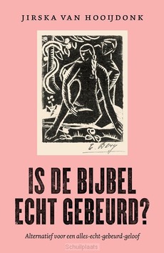 IS DE BIJBEL ECHT GEBEURD? - HOOIJDONK, JIRSKA VAN - 9789043544085