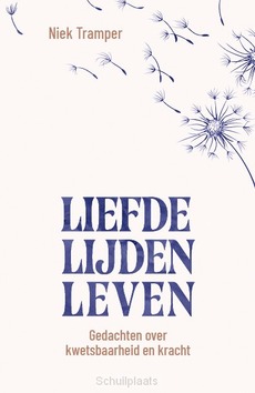 LIEFDE, LIJDEN, LEVEN - TRAMPER, NIEK - 9789043544528