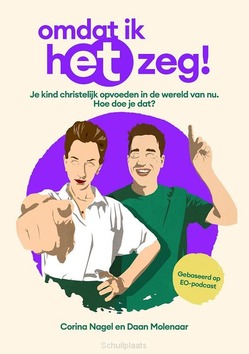 OMDAT IK HET ZEG! - MOLENAAR, DAAN; CORINA, NAGEL - 9789043544573