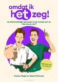 OMDAT IK HET ZEG! - MOLENAAR, DAAN; CORINA, NAGEL - 9789043544573