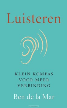 LUISTEREN - MAR, BEN DE LA - 9789043545389
