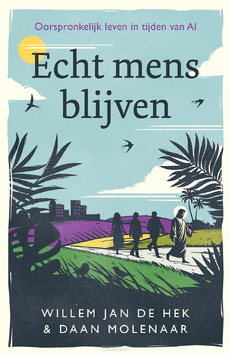 ECHT MENS BLIJVEN - MOLENAAR, DAAN; HEK, WILLEM JAN DE - 9789043545587