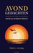 AVONDGEDACHTEN - JONG, PIETER L. DE - 9789043545686