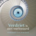 VERDRIET IS EEN WERKWOORD