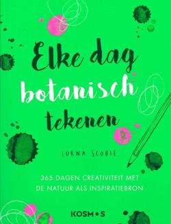ELKE DAG BOTANISCH TEKENEN - SCOBIE, LORNA - 9789043922548
