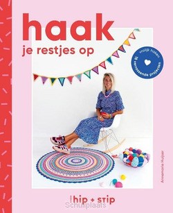 HAAK JE RESTJES OP - HUIJSER, ANNEMARIE - 9789043922609