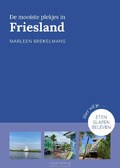 DE MOOISTE PLEKJES IN FRIESLAND - BREKELMANS, MARLEEN - 9789043929332