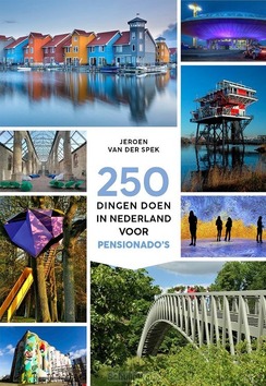 250 DINGEN DOEN IN NEDERLAND VOOR PENSIO - SPEK, JEROEN VAN DER - 9789043942218