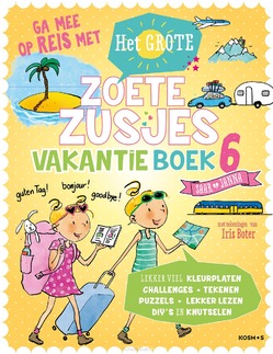 HET GROTE ZOETE ZUSJES VAKANTIEBOEK 6 - ZOETE, HANNEKE DE - 9789043944885